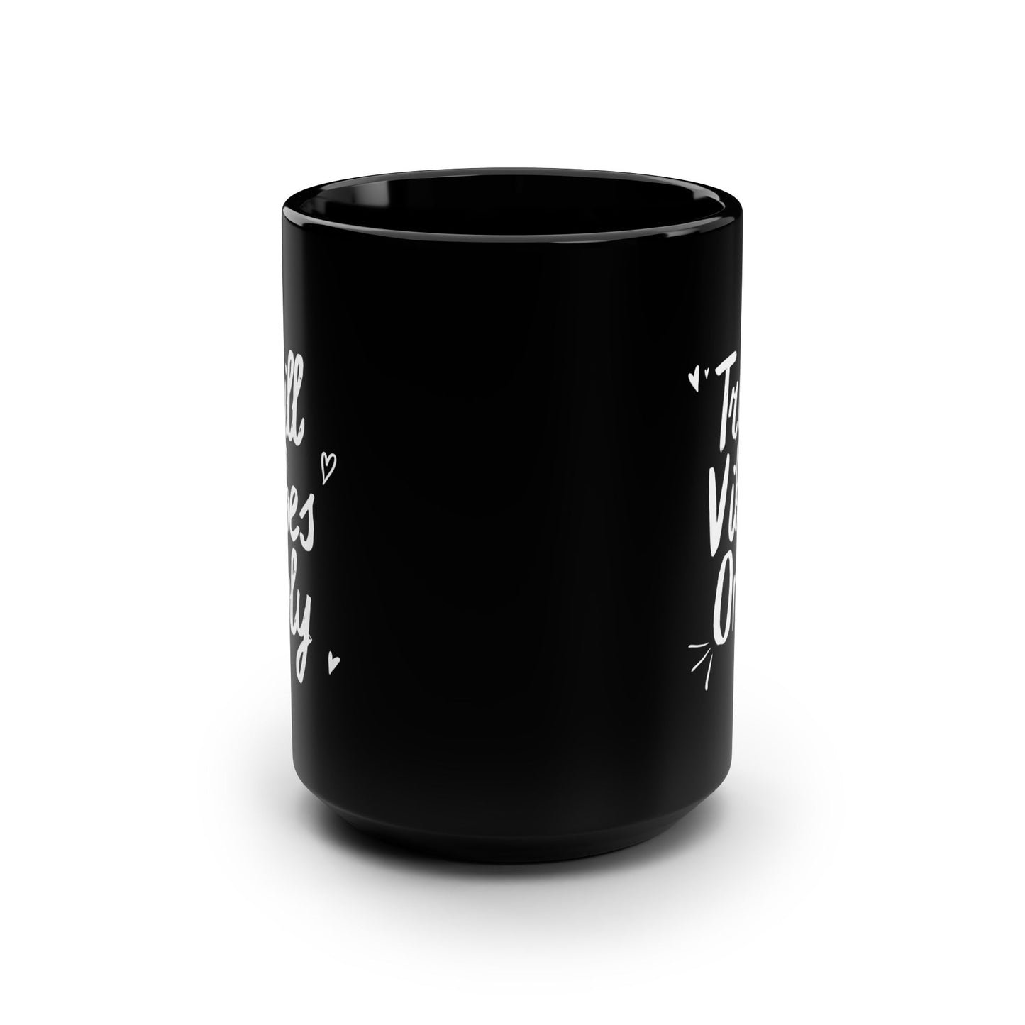 Trill Vibes Only, Black Mug, 15oz